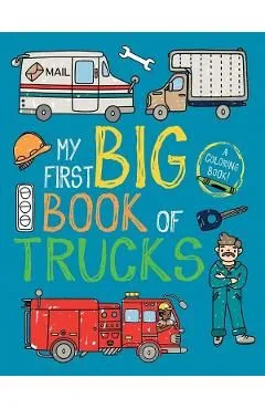 My First Big Book of Trucks de Autor Anonim