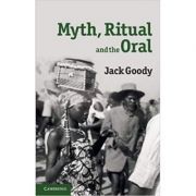 Myth, Ritual and the Oral