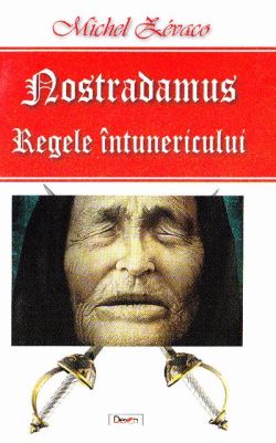 Nostradamus, regele întunericului
