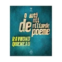 O suta de mii de miliarde de poeme de Raymond Queneau