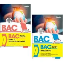Pachet Bacalaureat 2024. Limba Romana si Matematica de Monica Cristina Anisie