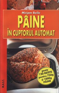 Paine in cuptorul automat. Editia a II-a