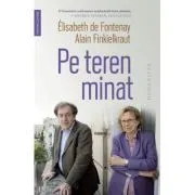 Pe teren minat. Corespondenta, septembrie 2016-iunie 2017 de Elisabeth de Fontenay