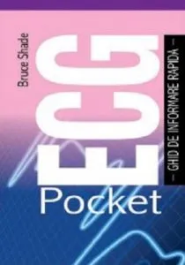 Pocket ECG - ghid de informare rapida de Bruce Shade