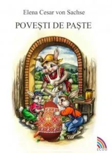 Povesti de Paste de Elena Cesar von Sachse