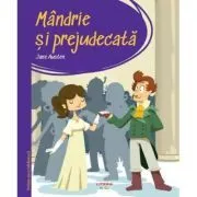 Prima mea biblioteca. Mandrie si prejudecata (vol. 36) de Jane Austen