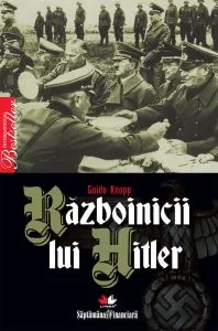 Razboinicii lui Hitler de Guido Knopp