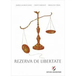 Rezerva de libertate de Alina Gioroceanu