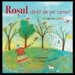 Rosul canta de pe ramuri de Joyce Sidman