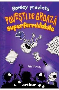 Rowley prezinta povesti de groaza superformidabile de Jeff Kinney