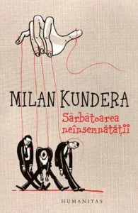 Sarbatoarea neinsemnatatii de Milan Kundera