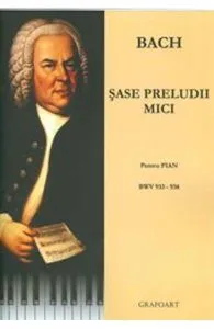 Sase preludii mici pentru pian de Bach