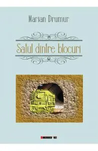 Satul dintre blocuri de Marian Drumur