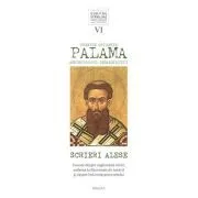 Scrieri alese, volumul 6 de Sfantul Grigorie Palama