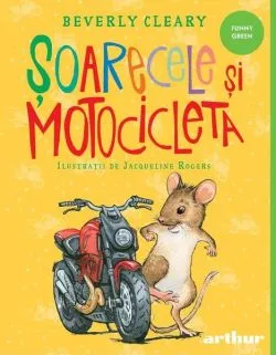 Șoarecele și motocicleta de Beverly Cleary