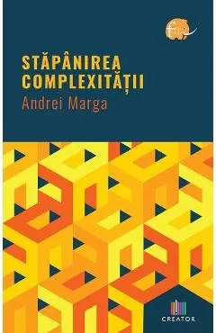 Stapanirea complexitatii de Andrei Marga