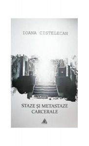 Staze și metastaze carcerale