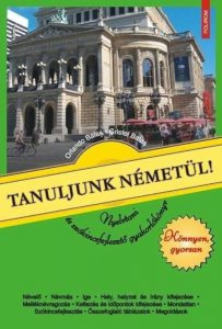 Tanuljunk nemetul! Nyelvtani es szokincsfejleszto gyakorlokonyv. Konnyen, gyorsan