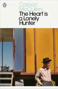 The Heart is a Lonely Hunter de Carson Mccullers