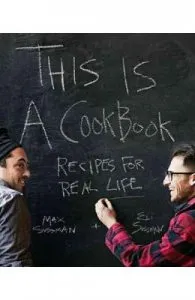 This is a Cookbook: Recipes for Real Life de Max Sussman