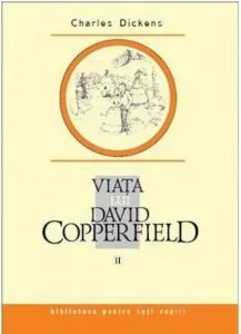 Viata lui David Copperfield, Vol. 2