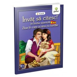 Ziua în care a nins cu tortille. Învăț să citesc. Limba spaniolă, nivelul 1 (7  ani)