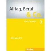 Alltag, Beruf & Co. 3, Worterlernheft de Norbert Becker