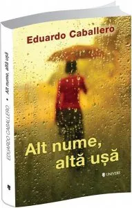 Alt nume, alta usa de Eduardo Caballero