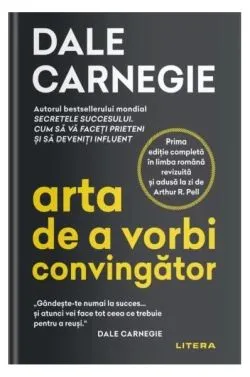 Arta de a vorbi convingător de Dale Carnegie