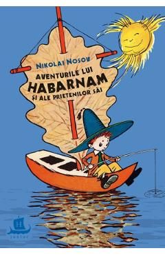 Aventurile lui Habarnam si ale prietenilor sai
