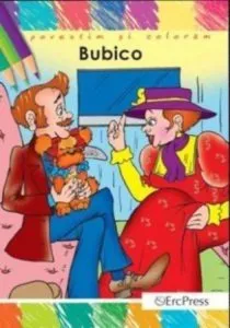 Bubico (carte de colorat A4) de Ion Luca Caragiale