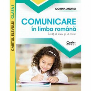 Caiet elev cls. I - Comunicare in limba romana. Invat sa scriu si sa citesc