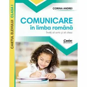 Caiet elev cls. I - Comunicare in limba romana. Invat sa scriu si sa citesc de Corina Andrei
