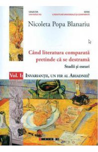 Cand literatura comparata pretinde ca se destrama Vol.1