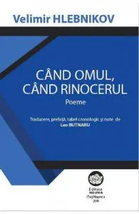 Cand omul, cand rinocerul de Velimir Hlebnikov