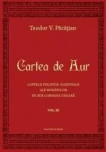 Cartea de aur vol III de Teodor V. Pacatian