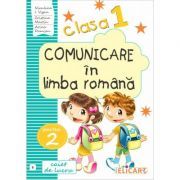 Comunicare in limba romana. Clasa 1. Partea 2 (B). Caiet de lucru