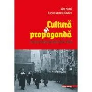 Cultura si propaganda. Institutul Roman din Berlin (1940–1945) de Lucian Nastasa?Kovacs