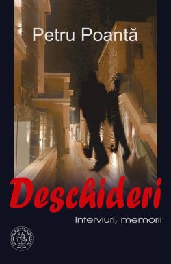 Deschideri: Interviuri, memorii