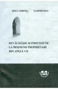 Devalmasie si indiviziune la mosnenii proprietari din Apele Vii de Dinica Ciobotea