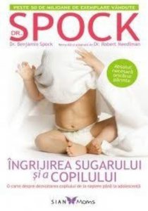 Dr. Spock - Ingrijirea sugarului si copilului