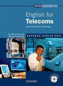 English for Telecoms and Information Technology. Includes MultiROM
