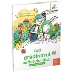Esti gradinarul sufletului tau... sau secretul fericirii de Olivier Clerc