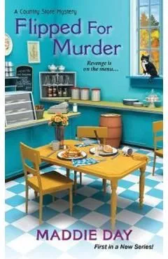 Flipped for Murder de Maddie Day