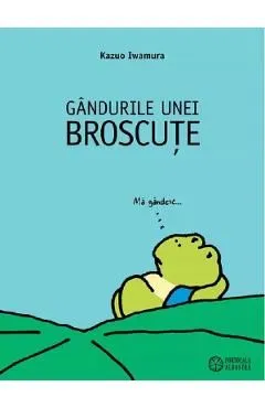 Gandurile unei broscute de Kazuo Iwamura