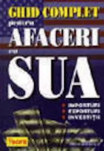 Ghid complet pentru afaceri cu SUA