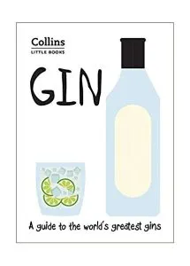 Gin: A guide to the world’s greatest gins de Dominic Roskrow