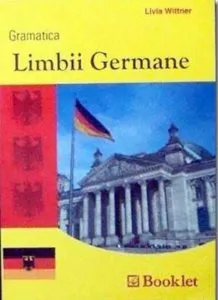 Gramatica limbii germane de Livia Wittner