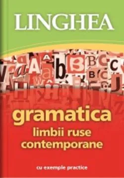 Gramatica limbii ruse contemporane cu exemple practice Ed.2 de Autor Anonim
