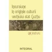 Incursiune in originile culturale ale vechiului stat Gunzhu de Qin Xuevu